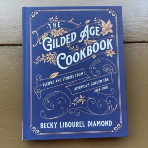 The Gilded Age Cookbook