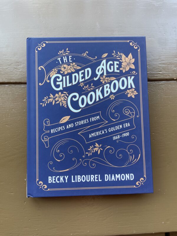 The Gilded Age Cookbook