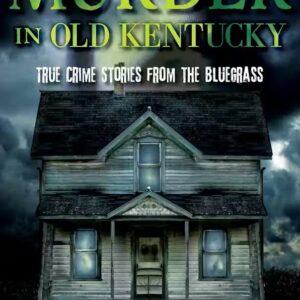 Muder in Old Kentucky