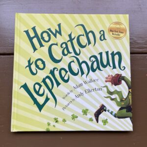 How to Catch A Leprechaun