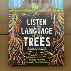 Listen to the Language of the Trees