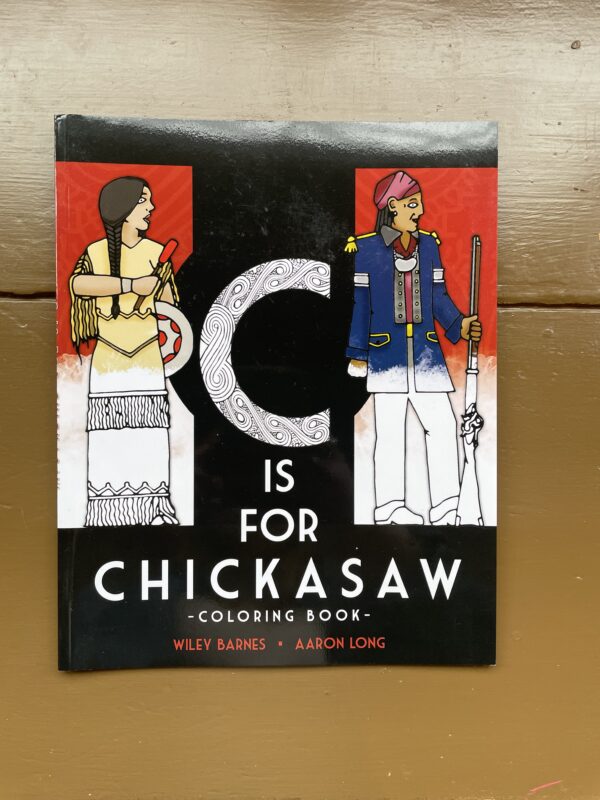 C is for Chickasaw Coloring Book